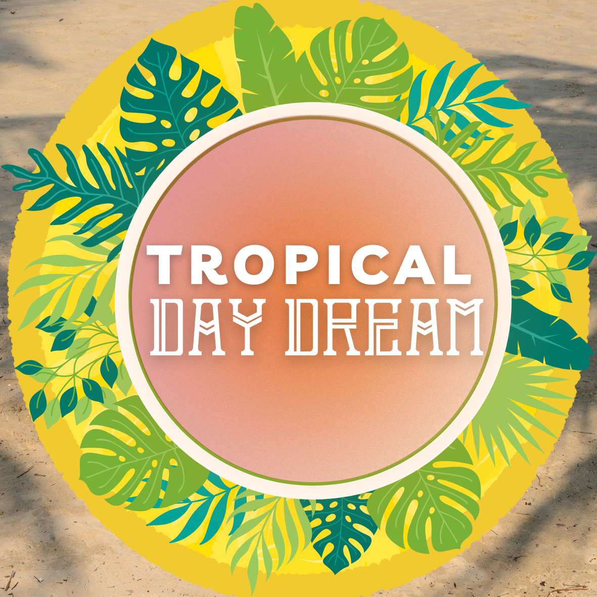 Tropical Day Dream